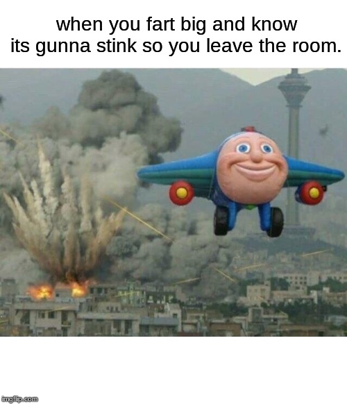 explosion | when you fart big and know its gunna stink so you leave the room. | image tagged in explosion,memes,funny memes | made w/ Imgflip meme maker