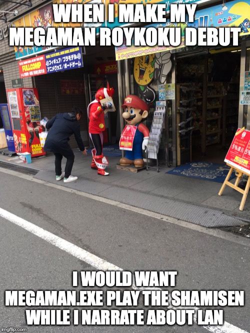 Protoman.EXE at Store | WHEN I MAKE MY MEGAMAN ROYKOKU DEBUT; I WOULD WANT MEGAMAN.EXE PLAY THE SHAMISEN WHILE I NARRATE ABOUT LAN | image tagged in megaman,megaman nt warrior,memes | made w/ Imgflip meme maker