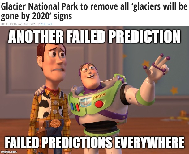 ANOTHER FAILED PREDICTION; FAILED PREDICTIONS EVERYWHERE | image tagged in memes,x x everywhere | made w/ Imgflip meme maker