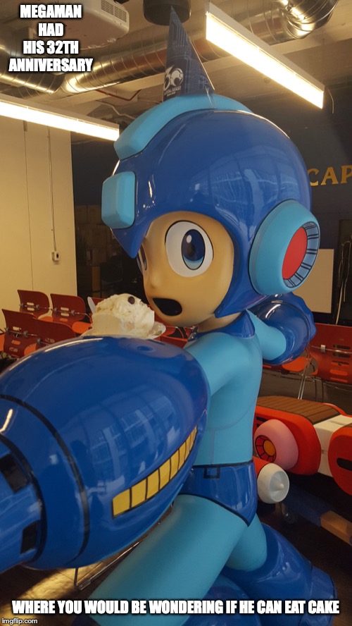 Mega Man 32nd Anniversary | MEGAMAN HAD HIS 32TH ANNIVERSARY; WHERE YOU WOULD BE WONDERING IF HE CAN EAT CAKE | image tagged in megaman,memes,cake | made w/ Imgflip meme maker