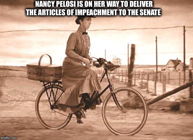 “I’ll get you Donald, and your presidency too” | NANCY PELOSI IS ON HER WAY TO DELIVER THE ARTICLES OF IMPEACHMENT TO THE SENATE | image tagged in nancy pelosi,trump impeachment | made w/ Imgflip meme maker