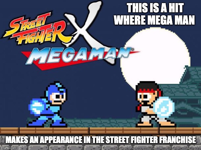 Street Fighter x Mega Man | THIS IS A HIT WHERE MEGA MAN; MAKES AN APPEARANCE IN THE STREET FIGHTER FRANCHISE | image tagged in street fighter,megaman,memes,gaming | made w/ Imgflip meme maker