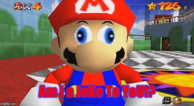 duper mario 69 | Am I a JoKe To YoU!? | image tagged in smg4 retarded mario,super mario,mario,smg4,memes,funny | made w/ Imgflip meme maker