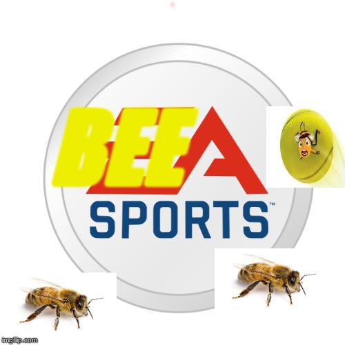 EA Sports | BZZZ; BEE | image tagged in ea sports | made w/ Imgflip meme maker