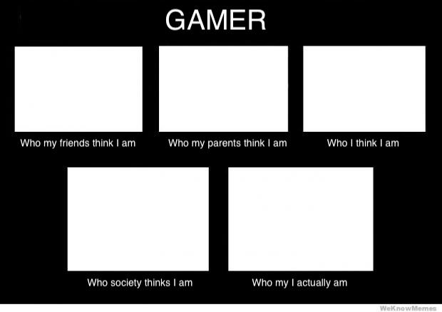 High Quality Who I Am - Gamer Blank Meme Template