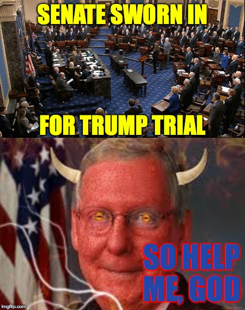 Two hundred and forty-four years was a good run. | SENATE SWORN IN; FOR TRUMP TRIAL; SO HELP ME, GOD | image tagged in memes,mocking spongebob,trump impeachment,evil mitch | made w/ Imgflip meme maker