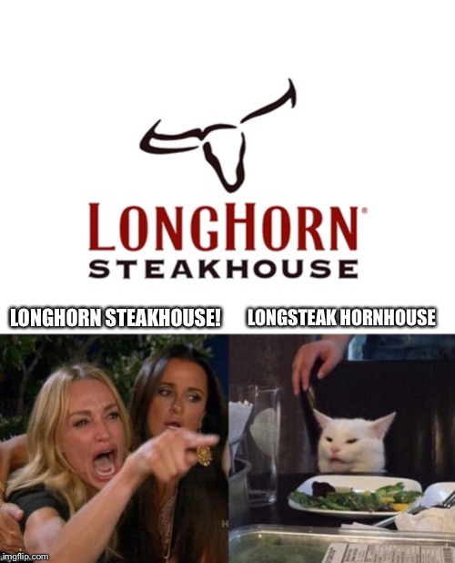 LONGSTEAK HORNHOUSE; LONGHORN STEAKHOUSE! | image tagged in funny | made w/ Imgflip meme maker