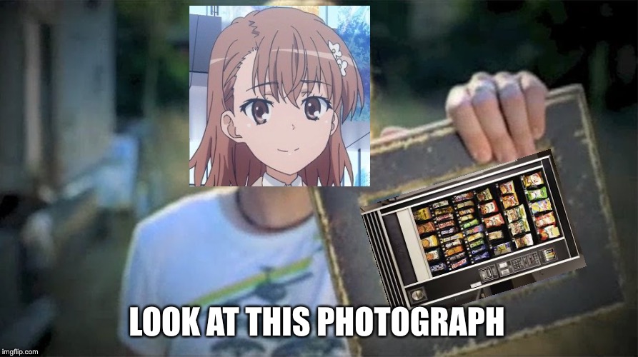 Mikoto has a photograph of the one she hates | LOOK AT THIS PHOTOGRAPH | image tagged in look at this photograph,anime | made w/ Imgflip meme maker