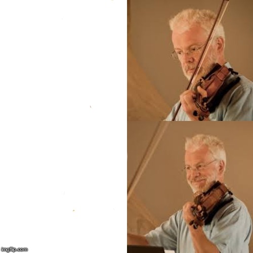 High Quality Happy violin guy Blank Meme Template