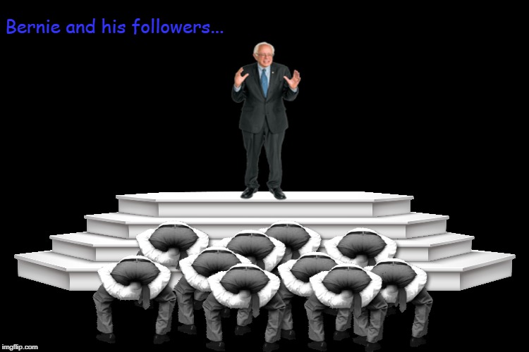 Bernie and his followers... | Bernie and his followers... | image tagged in black screen,feel the bern,bernie sanders,memes | made w/ Imgflip meme maker
