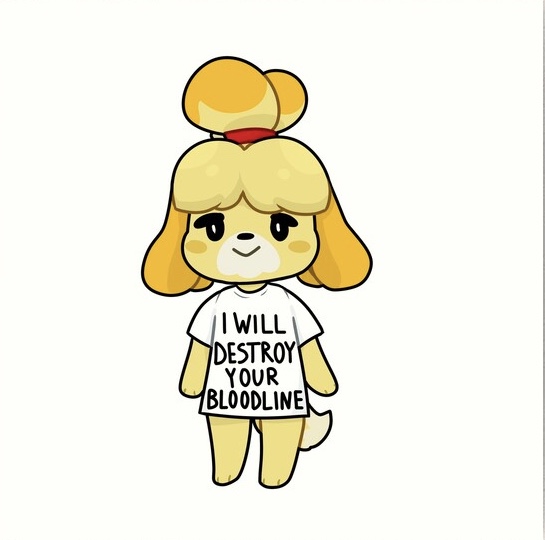 High Quality Isabelle willl destroy your bloodline Blank Meme Template