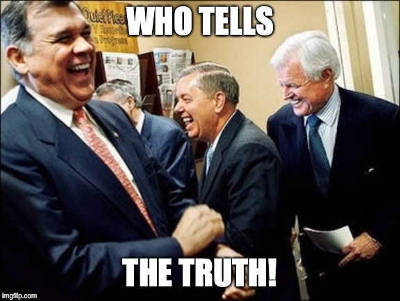 Men Laughing Meme | WHO TELLS THE TRUTH! | image tagged in memes,men laughing | made w/ Imgflip meme maker