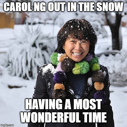 the most wonderful time of the year | CAROL NG OUT IN THE SNOW; HAVING A MOST WONDERFUL TIME | image tagged in caroling,christmas carol,christmas,chinese,woman,snow | made w/ Imgflip meme maker