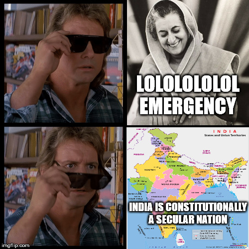 LOLOLOLOLOL EMERGENCY; INDIA IS CONSTITUTIONALLY A SECULAR NATION | image tagged in Chodi | made w/ Imgflip meme maker