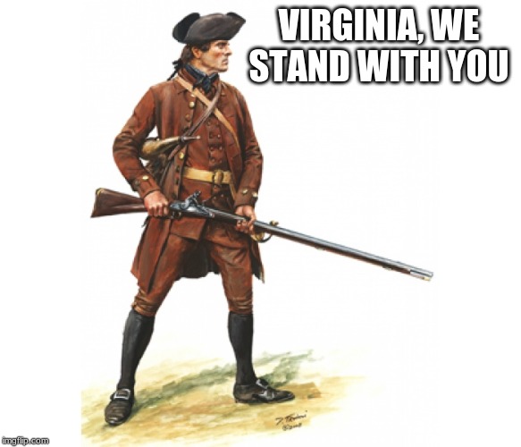 On your six | VIRGINIA, WE STAND WITH YOU | image tagged in minute man 1775,on your six,northam is an american hating tyrant,2nd amendment,this we will defend,free virginia | made w/ Imgflip meme maker