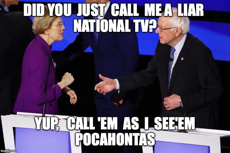 Pocahontas | DID YOU  JUST  CALL  ME A  LIAR 
NATIONAL TV? YUP,   CALL 'EM  AS  I  SEE'EM
POCAHONTAS | image tagged in elisabeth warren,elizabeth warren,funny,futurama fry,trump,impeachment | made w/ Imgflip meme maker