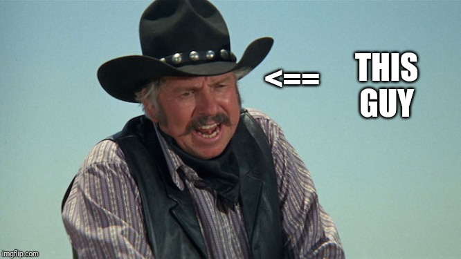 Slim Pickens | <== THIS GUY | image tagged in slim pickens | made w/ Imgflip meme maker