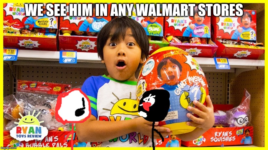 WE SEE HIM IN ANY WALMART STORES | made w/ Imgflip meme maker