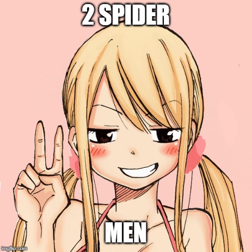 lucy peace | 2 SPIDER MEN | image tagged in lucy peace | made w/ Imgflip meme maker