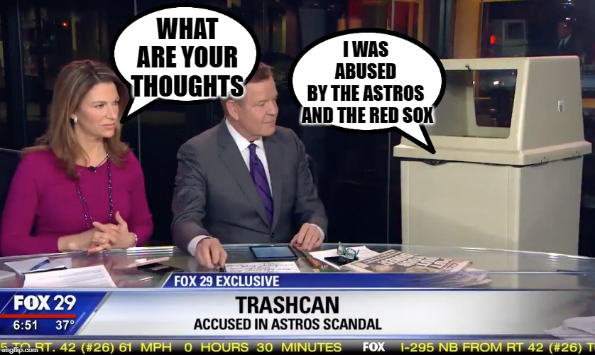 Just Why Astros and Red Sox |  WHAT
ARE YOUR
THOUGHTS; I WAS 
ABUSED 
BY THE ASTROS 
AND THE RED SOX | image tagged in why,mlb,cheaters | made w/ Imgflip meme maker