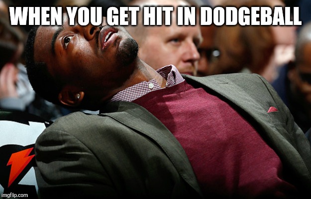 Im dead | WHEN YOU GET HIT IN DODGEBALL | image tagged in im dead | made w/ Imgflip meme maker