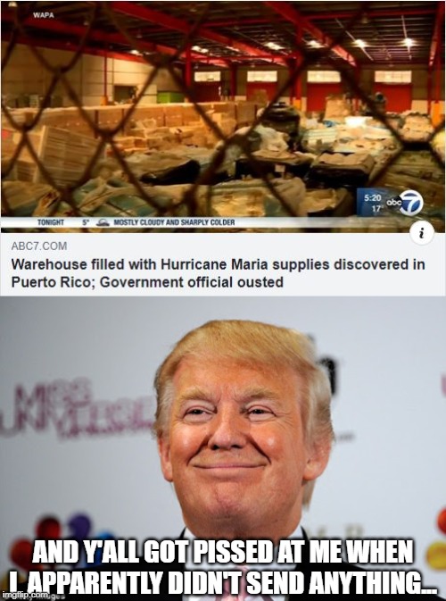 Ah Corruption | AND Y'ALL GOT PISSED AT ME WHEN I  APPARENTLY DIDN'T SEND ANYTHING... | image tagged in donald trump approves | made w/ Imgflip meme maker