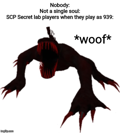 SCP-939 - Imgflip