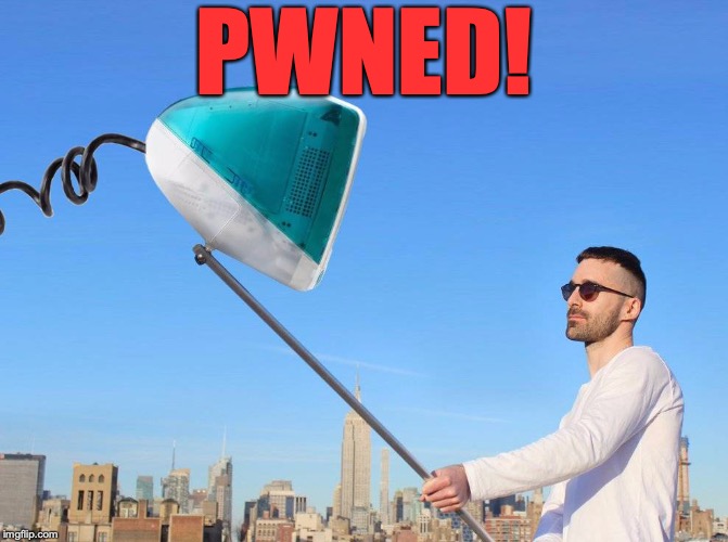 PWNED! | made w/ Imgflip meme maker