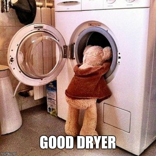 GOOD DRYER | made w/ Imgflip meme maker