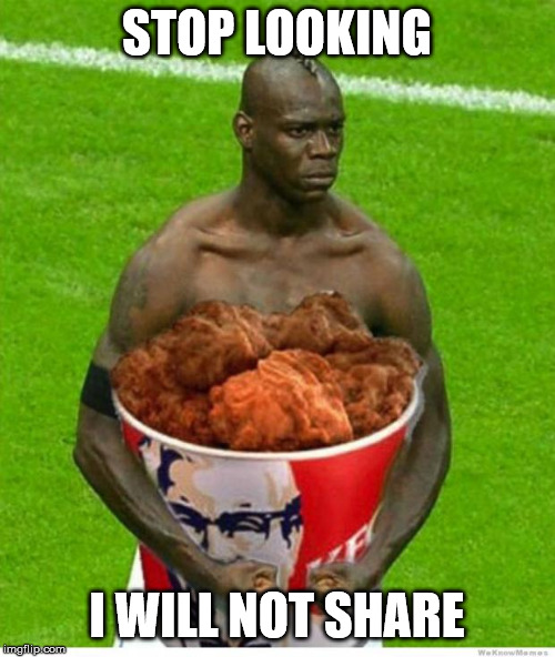 STOP LOOKING I WILL NOT SHARE | image tagged in kfc nigger | made w/ Imgflip meme maker