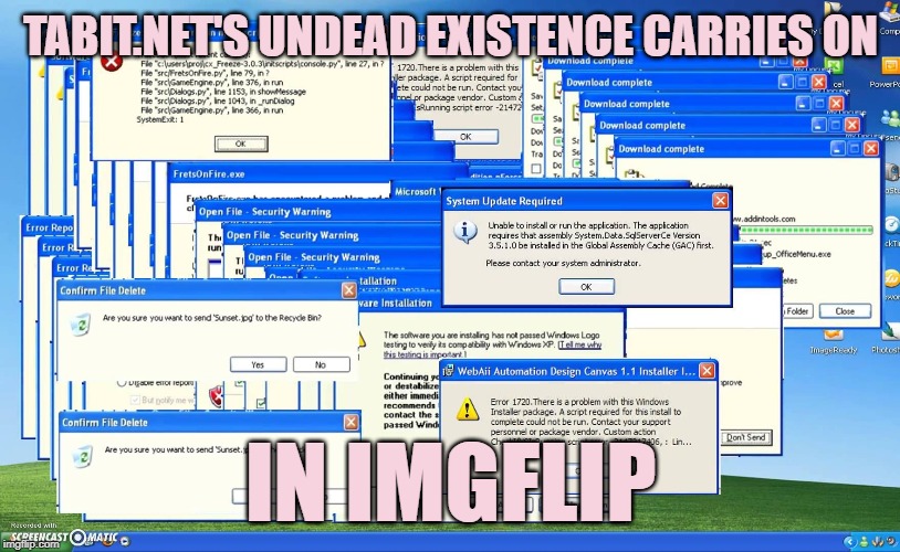 When you cringe at yourself for how much time you and countless others have put into this site that appears to have died | TABIT.NET'S UNDEAD EXISTENCE CARRIES ON; IN IMGFLIP | image tagged in windows crash,music,guitar,guitar god,pop music,imgflip | made w/ Imgflip meme maker