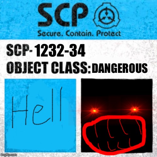 SCP Label Template: Explained | 1232-34; DANGEROUS | image tagged in scp label template explained | made w/ Imgflip meme maker