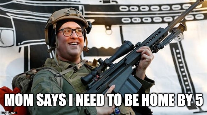The gun rally | MOM SAYS I NEED TO BE HOME BY 5 | image tagged in 2nd amendment,guns,stupid people | made w/ Imgflip meme maker