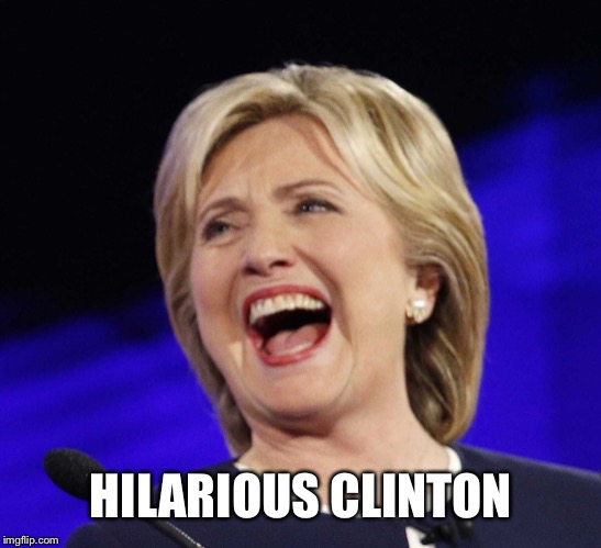 HILARIOUS CLINTON | made w/ Imgflip meme maker