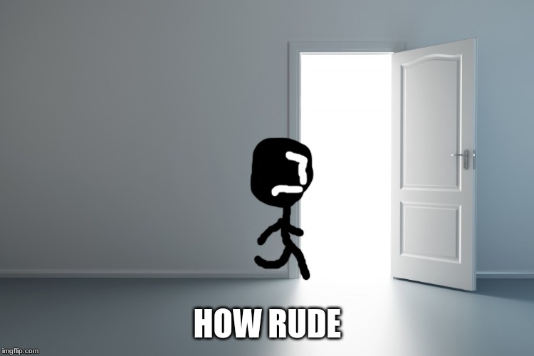 HOW RUDE | made w/ Imgflip meme maker