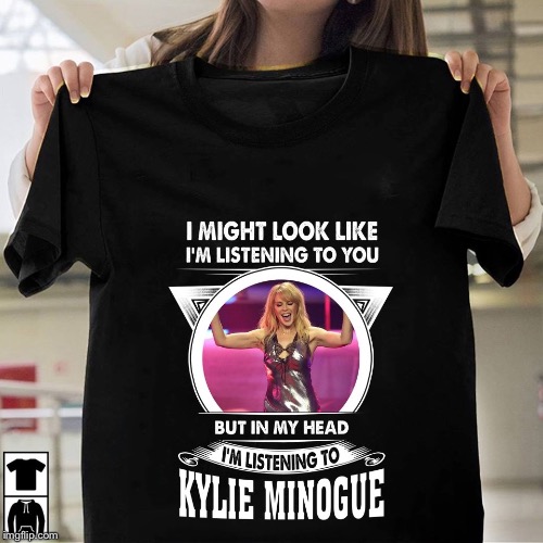 Lol @ this shirt. Could be a good way to tune out trolls | image tagged in kylie not listening shirt,music,pop music,singer,shirt,t-shirt | made w/ Imgflip meme maker