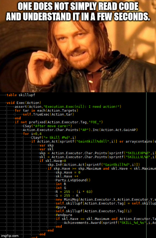 ONE DOES NOT SIMPLY READ CODE AND UNDERSTAND IT IN A FEW SECONDS. | image tagged in memes,one does not simply | made w/ Imgflip meme maker