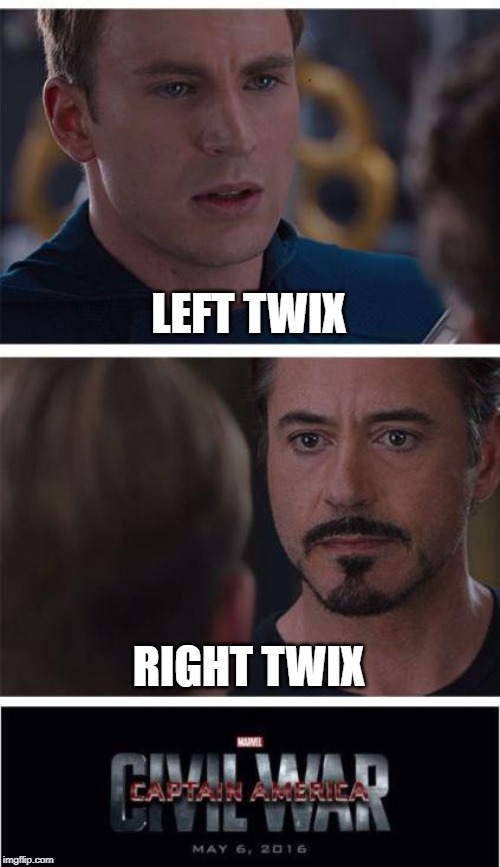 Marvel Civil War 1 Meme | LEFT TWIX; RIGHT TWIX | image tagged in memes,marvel civil war 1 | made w/ Imgflip meme maker