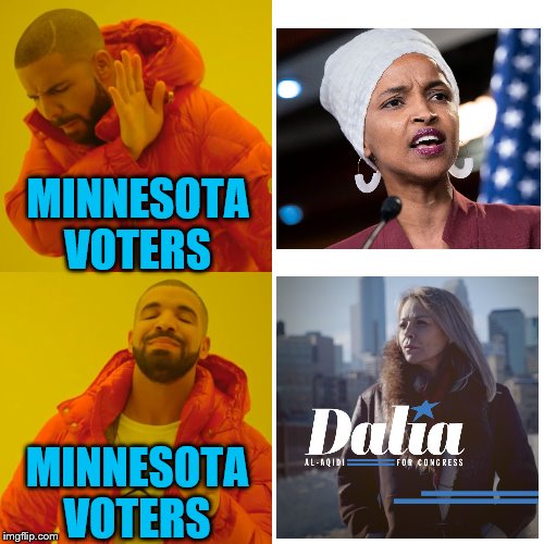 This is how you "impeach" an elected official. By electing someone vastly superior. | MINNESOTA VOTERS; MINNESOTA VOTERS | image tagged in memes,drake hotline bling,political meme,dalia al-aqidi,ilhan omar | made w/ Imgflip meme maker