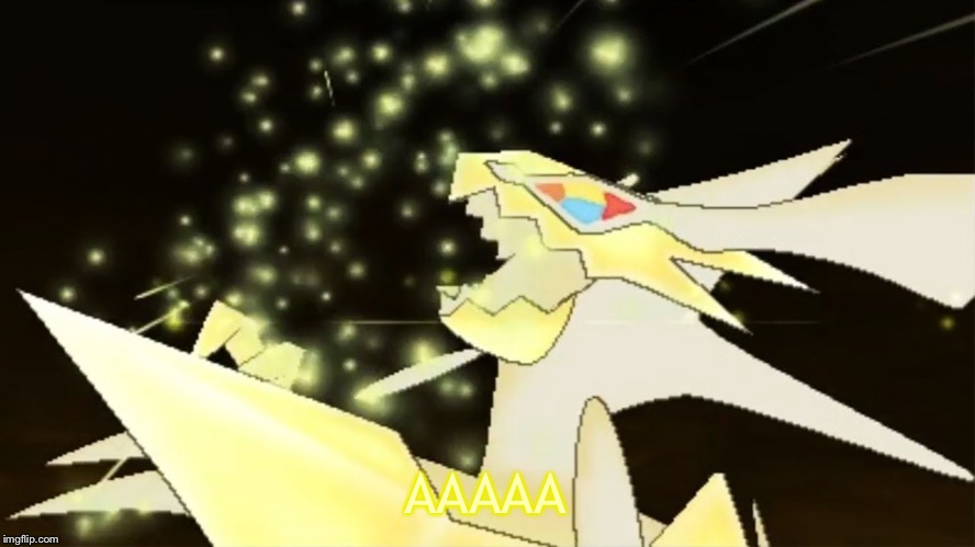 Angry necrozma | AAAAA | image tagged in angry necrozma | made w/ Imgflip meme maker