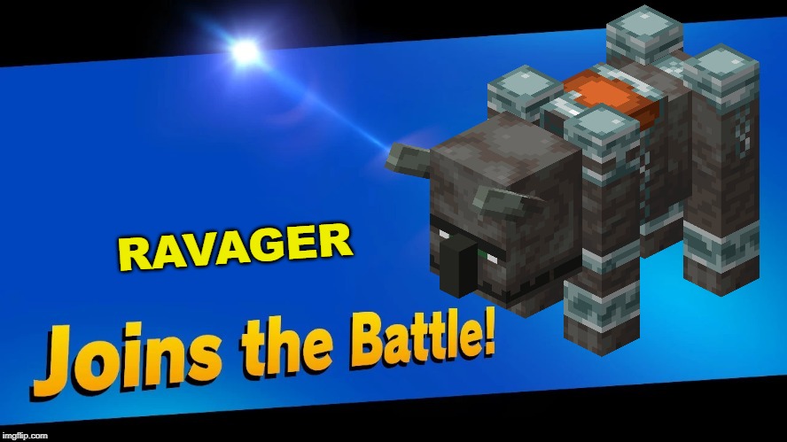 Blank Joins the battle | RAVAGER | image tagged in blank joins the battle | made w/ Imgflip meme maker