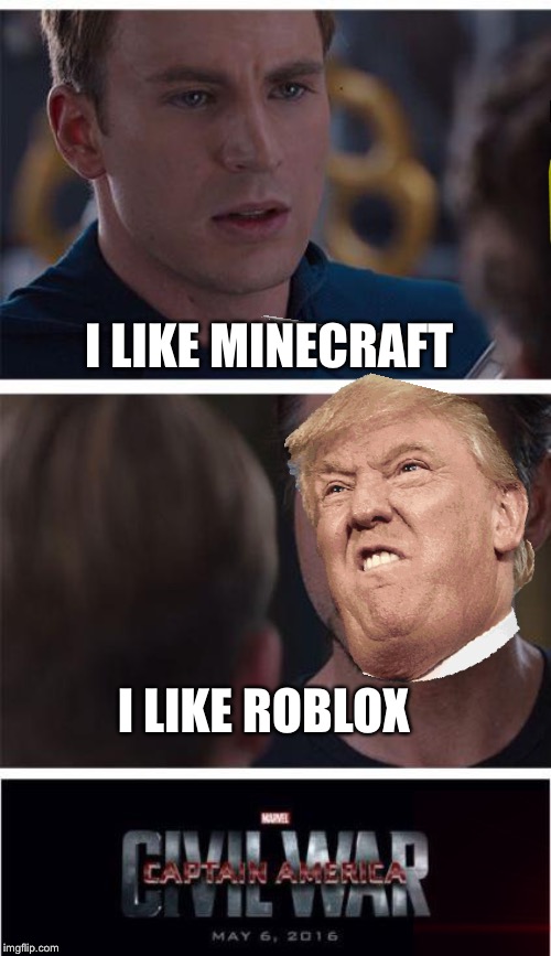 Marvel Civil War 1 | I LIKE MINECRAFT; I LIKE ROBLOX | image tagged in memes,marvel civil war 1 | made w/ Imgflip meme maker