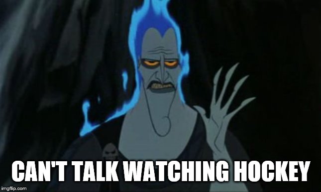 Hercules Hades | CAN'T TALK WATCHING HOCKEY | image tagged in memes,hercules hades | made w/ Imgflip meme maker