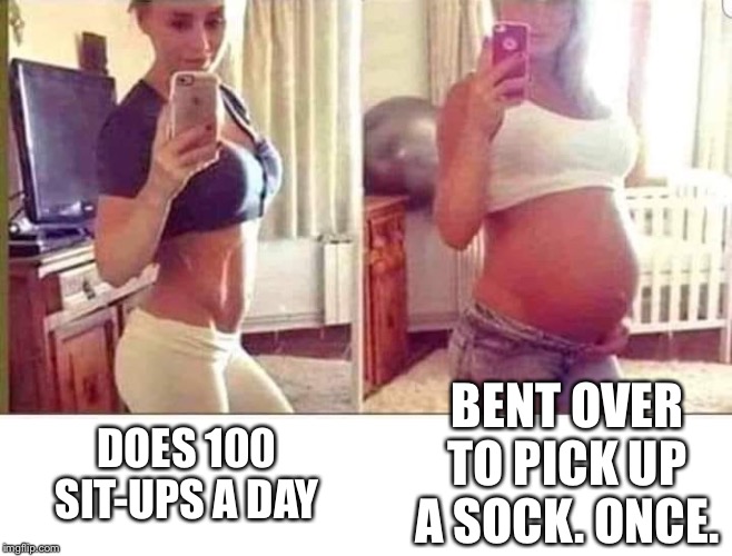 BENT OVER TO PICK UP A SOCK. ONCE. DOES 100 SIT-UPS A DAY | image tagged in exercise,exercise balls | made w/ Imgflip meme maker