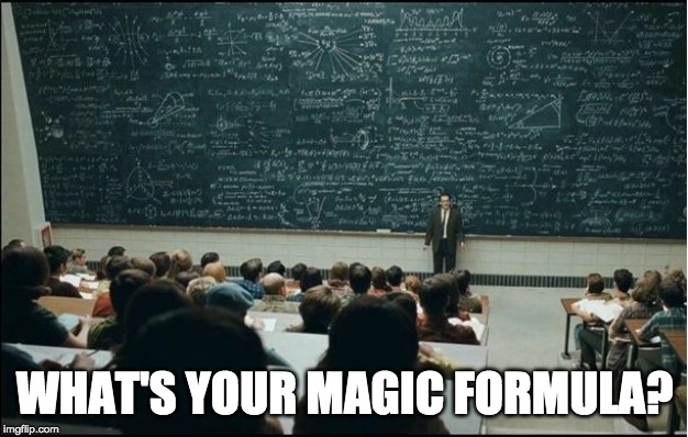 WHAT'S YOUR MAGIC FORMULA? | made w/ Imgflip meme maker