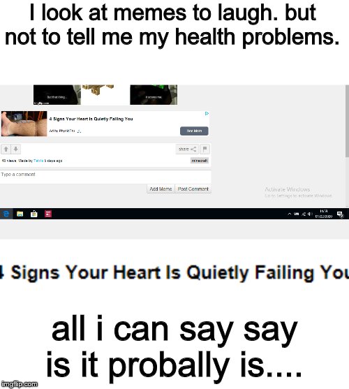 :( | I look at memes to laugh. but not to tell me my health problems. all i can say say is it probally is.... | image tagged in sad,dank memes | made w/ Imgflip meme maker
