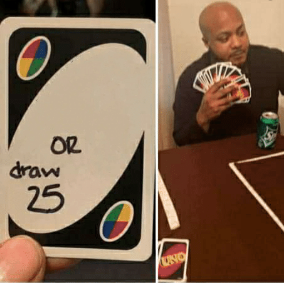 Uno or Draw 25 Blank Meme Template