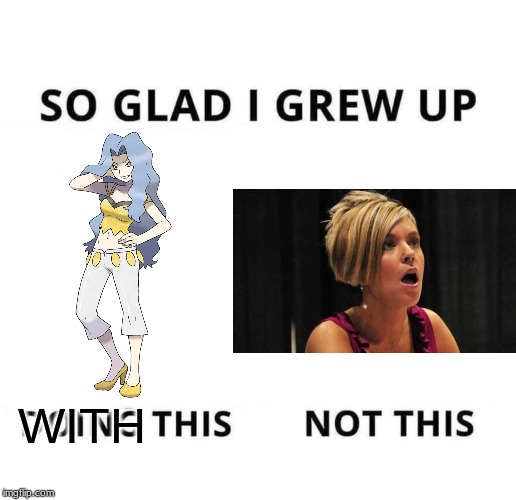 So glad I grew up doing this | WITH | image tagged in so glad i grew up doing this | made w/ Imgflip meme maker