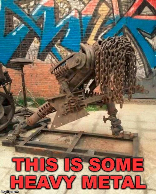 THIS IS SOME HEAVY METAL | made w/ Imgflip meme maker