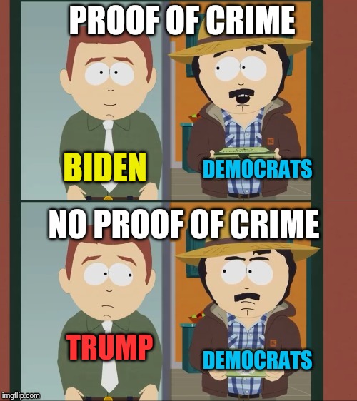 RANDY MARSH FU | BIDEN DEMOCRATS TRUMP DEMOCRATS PROOF OF CRIME NO PROOF OF CRIME | image tagged in randy marsh fu | made w/ Imgflip meme maker